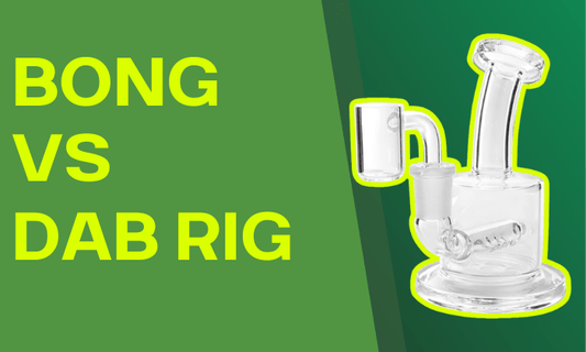Bongs vs Dab Rigs: A Beginners Guide - HEMPER