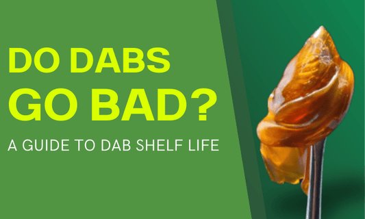 Do Dabs Go Bad: Yes and No - HEMPER