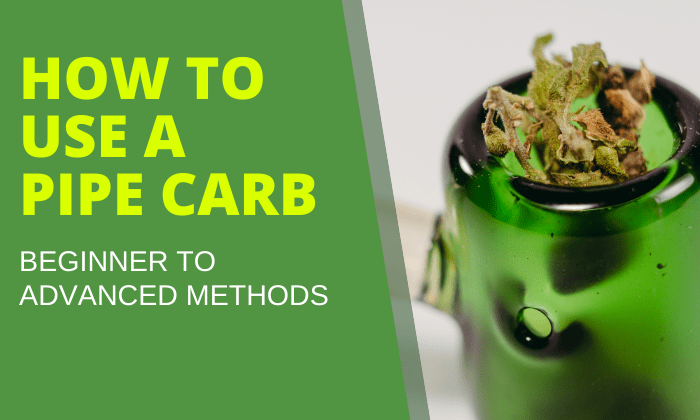 Mastering the Pipe's Carb Hole: Beginner to Advanced - HEMPER