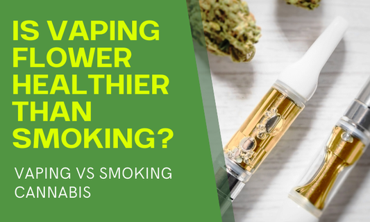 Is Vaping Flower Healthier Than Smoking?