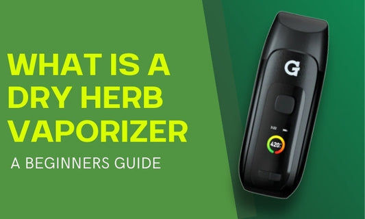 What is a Dry Herb Vaporizer: Key Benefits